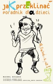 Okładka książki Jak przeklinać? Poradnik dla dzieci