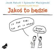 Okładka książki Jakoś to będzie. Książka audio CD MP3 - Audiobook