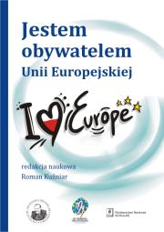 JESTEM OBYWATELEM UNII EUROPEJSKIEJ. Autor: Roman Kuźniar (red.). Dadada.pl Okładka książki JESTEM OBYWATELEM UNII EUROPEJSKIEJ