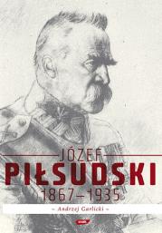 Okładka książki Józef Piłsudski 1867-1935
