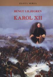 Karol XII. Autor: Liljegren Bengt. Dadada.pl Okładka książki Karol XII