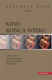 Kino końca wieku.. Autor: Syska Rafał, Sowińska Iwona, Tadeusz Lubelski. Dadada.pl Okładka książki Kino końca wieku.