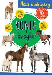 Konie i kucyki. Autor: Opracowanie zbiorowe. Dadada.pl Okładka książki Konie i kucyki