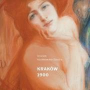 Kraków 1900 - katalog wystawy. Autor: Kozakowska-Zaucha Urszula. Dadada.pl Okładka książki Kraków 1900 - katalog wystawy