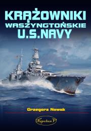 Krążowniki Waszyngtońskie U.S. Navy. Autor: Grzegorz Nowak. Dadada.pl Okładka książki Krążowniki Waszyngtońskie U.S. Navy