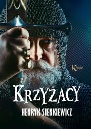 KRZYŻACY. Autor: Henryk Sienkiewicz. Dadada.pl Okładka książki KRZYŻACY