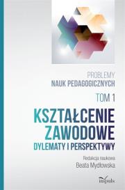 Kształcenie zawodowe. Autor: Mydłowska Beata. Dadada.pl Okładka książki Kształcenie zawodowe
