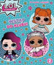 Okładka książki L.O.L. Surprise! Activity Część 2