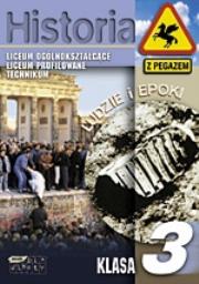 Ludzie i epoki. Historia. Klasa III. Autor: Grzegorz J. Korwin-Szymanowski, Piotr Trojański. Dadada.pl Okładka książki Ludzie i epoki. Historia. Klasa III