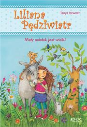 Okładka książki MAŁY OSIOŁEK JEST WIELKI LILIANA PĘDZIWIATR TOM 1