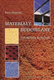 Materiały budowlane. Autor: Osiecka Ewa. Dadada.pl Okładka książki Materiały budowlane