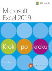 Microsoft Excel 2019 Krok po kroku. Autor: Frye Curtis D.. Dadada.pl Okładka książki Microsoft Excel 2019 Krok po kroku