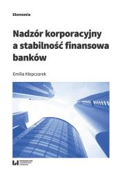 Okładka książki Nadzór korporacyjny a stabilność finansowa banków