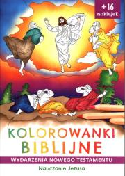 NAUCZANIE JEZUSA WYDARZENIA NOWEGO TESTAMENTU KOLOROWANKI BIBLIJNE. Autor: Korpyś Ireneusz  Kępa Józefina. Dadada.pl Okładka książki NAUCZANIE JEZUSA WYDARZENIA NOWEGO TESTAMENTU KOLOROWANKI BIBLIJNE