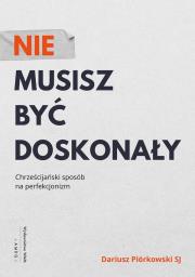 Okładka książki Nie musisz być doskonały