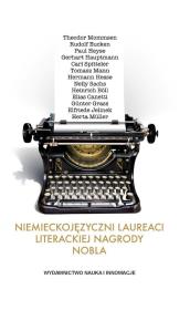 Niemieckojęzyczni laureaci literackiej Nagrody Nobla. Autor: Krzysztofa Ruchniewicz, Markek Zybury. Dadada.pl Okładka książki Niemieckojęzyczni laureaci literackiej Nagrody Nobla