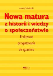 Okładka książki Nowa matura z historii i wiedzy o społeczeństwie