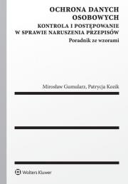 Ochrona danych osobowych. Autor: Gumularz Mirosław, Kozik Patrycja. Dadada.pl Okładka książki Ochrona danych osobowych