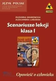 Opowieść o człowieku. Scenariusze lekcji. Klasa I. Autor: Zuzanna Grabowska, Aleksandra Labudda. Dadada.pl Okładka książki Opowieść o człowieku. Scenariusze lekcji. Klasa I