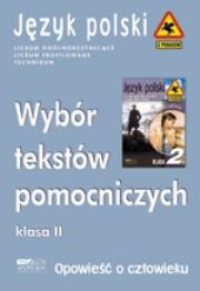 Okładka książki Opowieść o człowieku. Wybór tekstów pomocniczych. Klasa II