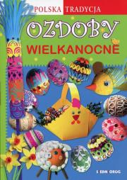 Okładka książki Ozdoby wielkanocne. Polska tradycja SIEDMIORÓG