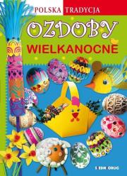 Okładka książki Ozdoby wielkanocne - Polska Tradycja SIEDMIORÓG