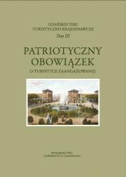 Opakowanie Patriotyczny obowiązek. O turystyce zaangażowanej