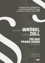 Polskie Prawo Karne. Część Ogólna. Autor: Andrzej Zoll (red.). Dadada.pl Okładka książki Polskie Prawo Karne. Część Ogólna