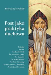 Post jako praktyka duchowa. Autor: Leon Nieścior. Dadada.pl Okładka książki Post jako praktyka duchowa