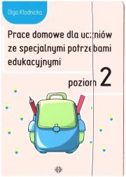 Okładka książki Prace domowe dla uczniów ze specjalnymi potrzebami edukacyjnymi Poziom 2