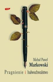 Pragnienie i bałwochwalstwo. Autor: Markowski Michał Paweł. Dadada.pl Okładka książki Pragnienie i bałwochwalstwo