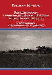 Okładka książki Przygotowania i Kampania Wrześniowa 1939 roku lotnictwa Armii Modlin