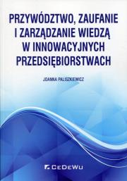 Okładka książki Przywództwo, zaufanie i zarządzanie wiedzą...
