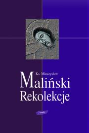 Rekolekcje kosmiczne. Autor: Mieczysław Maliński. Dadada.pl Okładka książki Rekolekcje kosmiczne