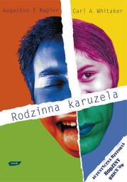 Rodzinna karuzela. Autor: Augustus Y. Napier, Carl Whitaker. Dadada.pl Okładka książki Rodzinna karuzela
