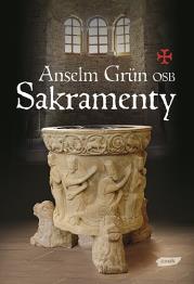 Sakramenty. Autor: Anselm Grün. Dadada.pl Okładka książki Sakramenty