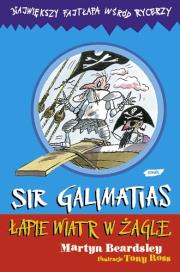 Okładka książki Sir Galimatias łapie wiatr w żagle