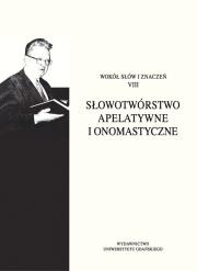 Opakowanie Słowotwórstwo apelatywne i onomastyczne
