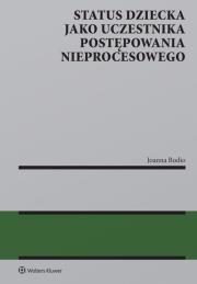 Okładka książki Status dziecka jako uczestnika postępowania nieprocesowego