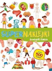 Okładka książki Supernaklejki. Ludzkie ciało