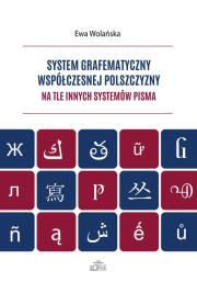 Okładka książki System grafematyczny współczesnej polszczyzny na tle innych systemów pisma