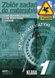 Okładka książki Sztuka matematyki. Zbiór zadań. Klasa I