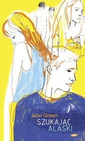 Szukając Alaski. Autor: Atwood Margaret. Dadada.pl Okładka książki Szukając Alaski