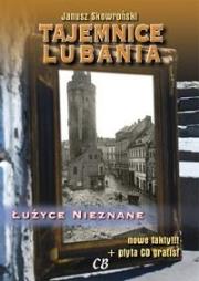 Okładka książki Tajemnice Lubania. Łużyce nieznane