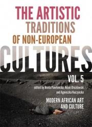 Okładka książki The Artistic Traditions of Non-European Cultures 5