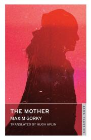 The Mother. Autor: Gorky Maxim. Dadada.pl Okładka książki The Mother