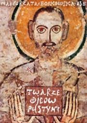 Twarze ojców pustyni. Autor: S. Małgorzata Borkowska OSB. Dadada.pl Okładka książki Twarze ojców pustyni