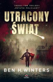 Okładka książki UTRACONY ŚWIAT OSTATNI POLICJANT TOM 3