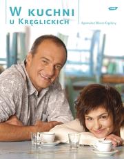 W kuchni u Kręglickich. Autor: Agnieszka Kręglicka, Marcin Kręglicki. Dadada.pl Okładka książki W kuchni u Kręglickich