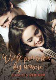 Wiele powodów, by wrócić. Autor: Augusta Docher. Dadada.pl Okładka książki Wiele powodów, by wrócić